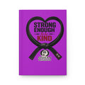 Hardcover Journal — "Strong Enough to Be Kind" Martial Arts Black Belt Inspirational Notebook