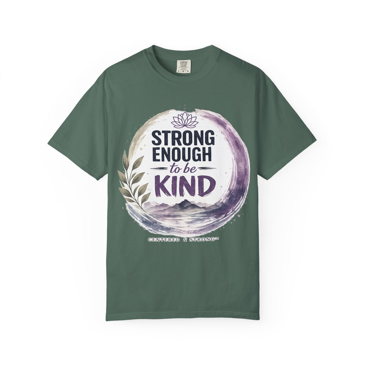 Strong Enough to Be Kind T-Shirt