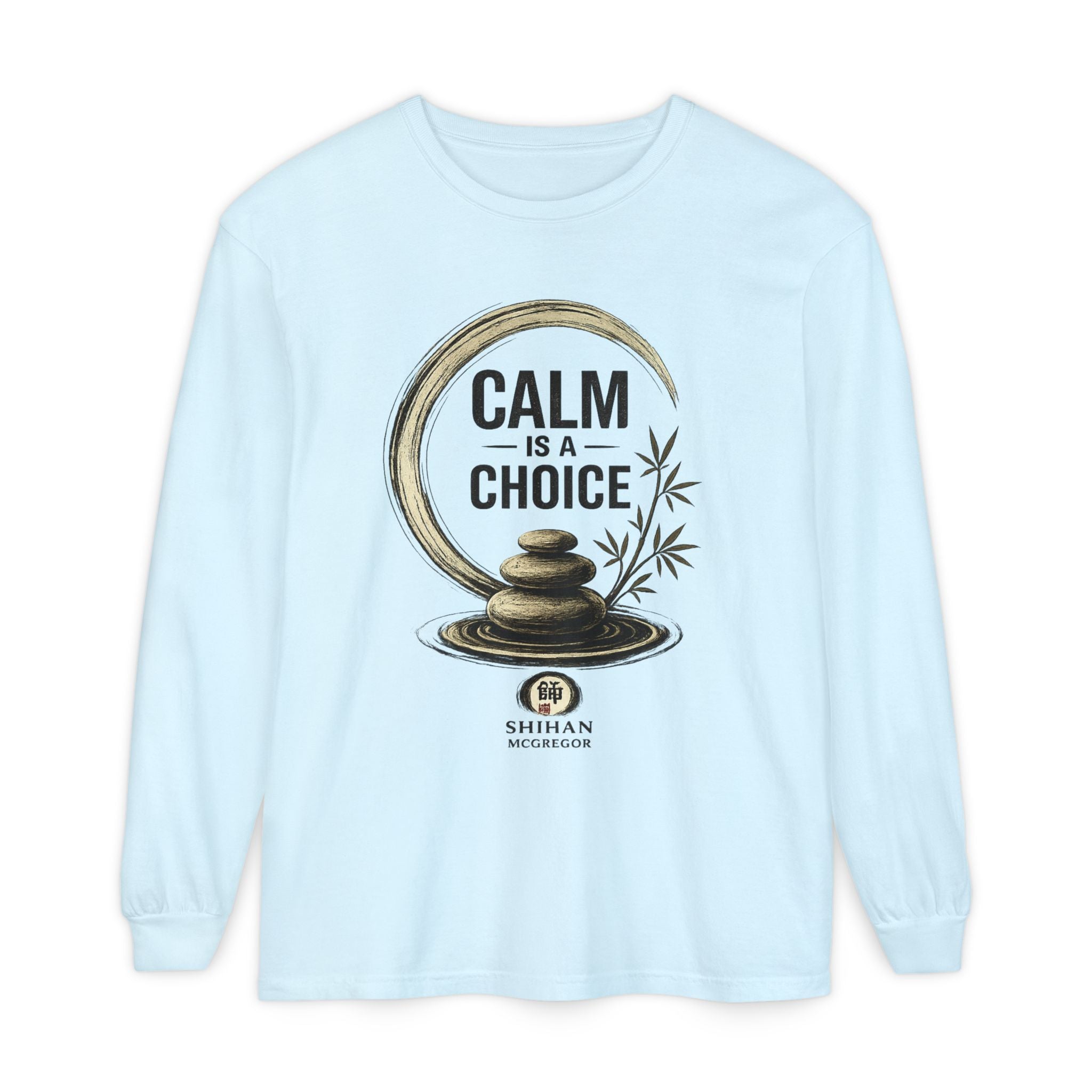 Calm Is a Choice Long Sleeve Tee — Zen Stack Stones & Bamboo Relaxation Shirt