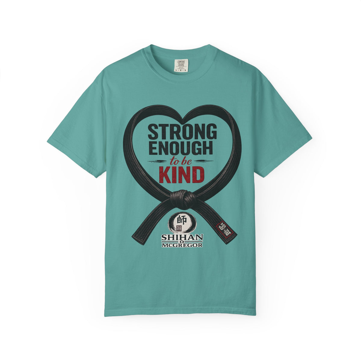 Strong Enough to Be Kind T-Shirt