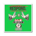 Respond Don’t React Magnet – Inspirational Martial Arts Quote Fridge Magnet