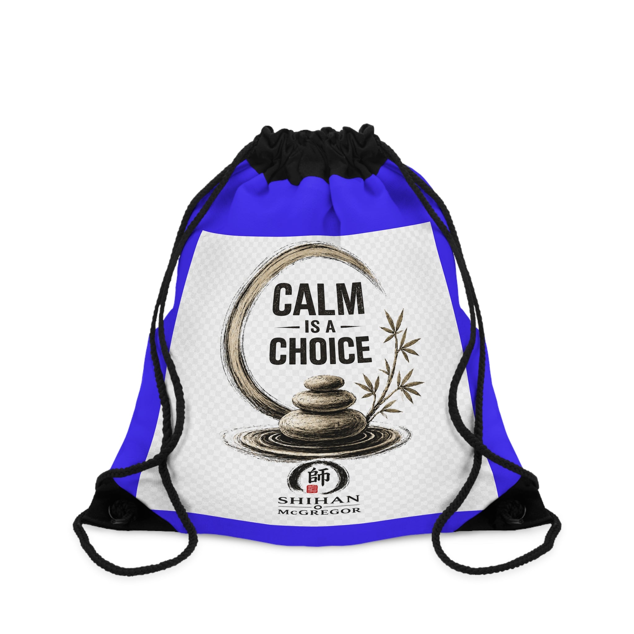 Prescription Calm Drawstring Bag – "Calm Is A Choice" Motivational Gym Sack