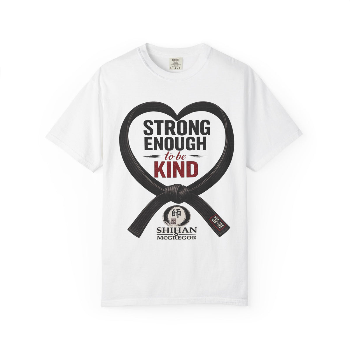 Strong Enough to Be Kind T-Shirt