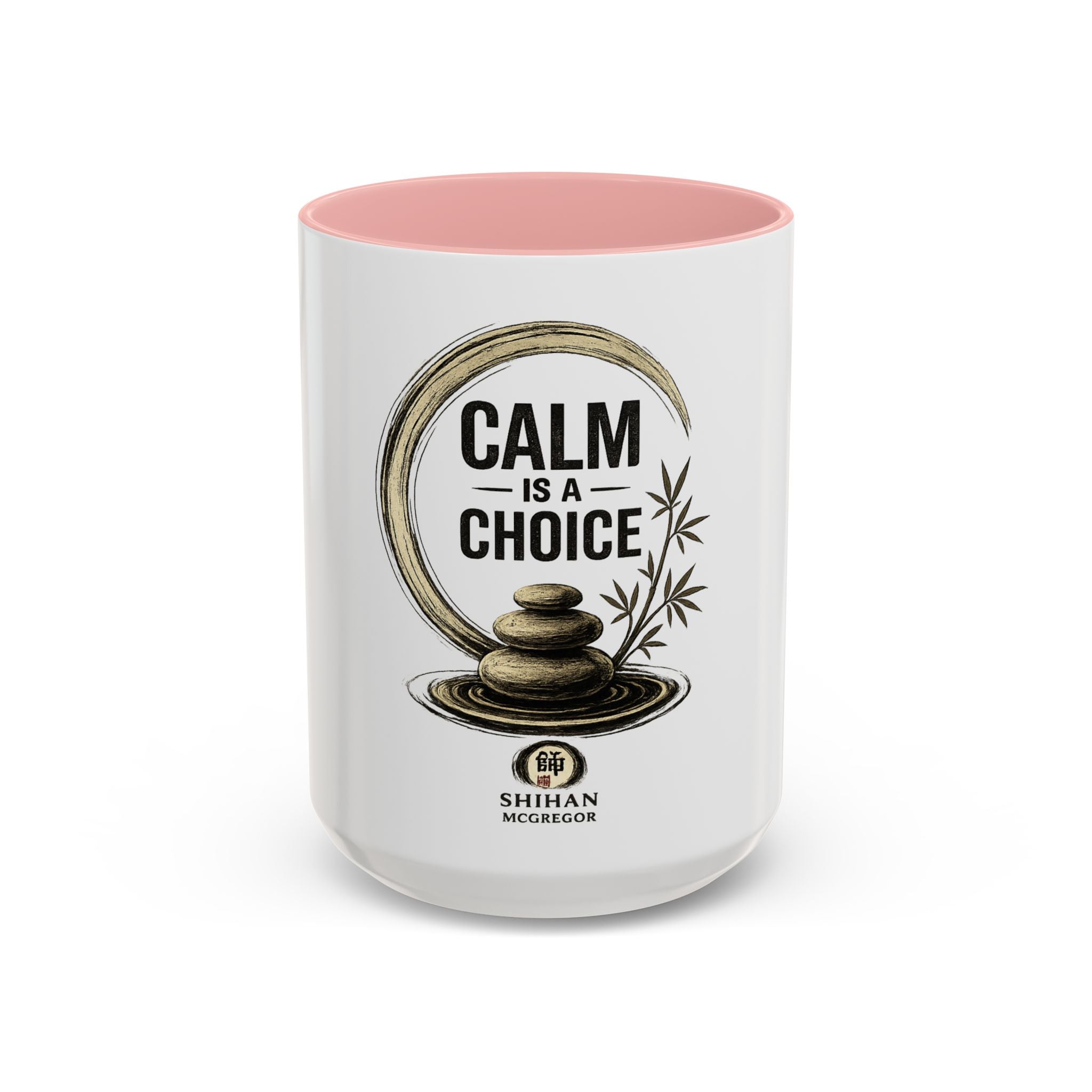 Calm Is A Choice Ceramic Coffee Mug — Mindfulness Zen Accent Mug (11/15oz)