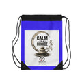 Prescription Calm Drawstring Bag – "Calm Is A Choice" Motivational Gym Sack