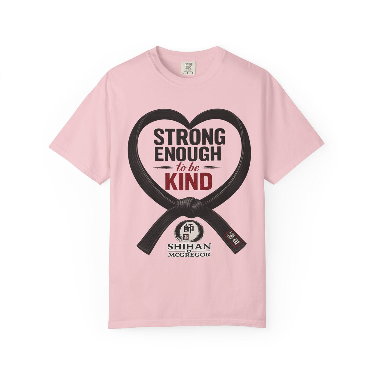 Strong Enough to Be Kind T-Shirt