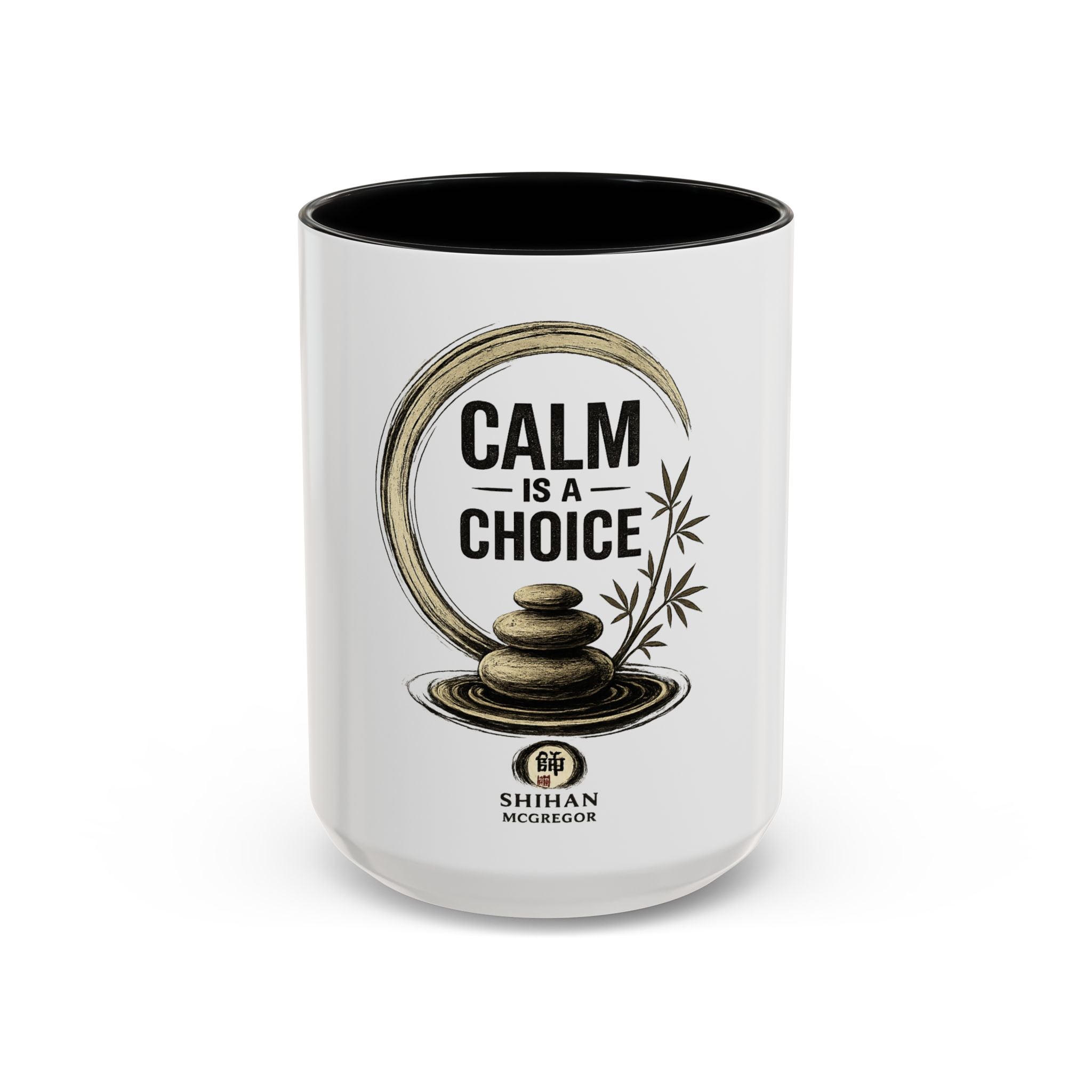 Calm Is A Choice Ceramic Coffee Mug — Mindfulness Zen Accent Mug (11/15oz)